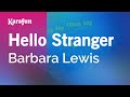 Karaoke Hello Stranger - Barbara Lewis * 