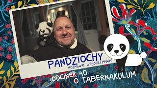 Pandziochy [#40] O tabernakulum