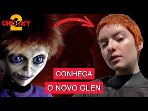 CHUCKY 2ª TEMPORADA: CONHEÇA O NOVO GLEN/GLENDA (A VOLTA DO FILHO DE CHUCKY) | SERIE 2022