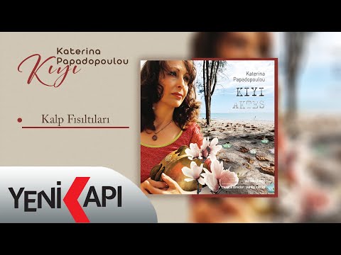 Katerina Papadopoulou - Kalp Fısıltıları (Official Video)