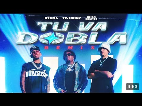 TIVI GUNZ x OZUNA x OMAR COURTZ- TU VA DOBLA (REMIX) ll Entérate ll (ElGabyHD)