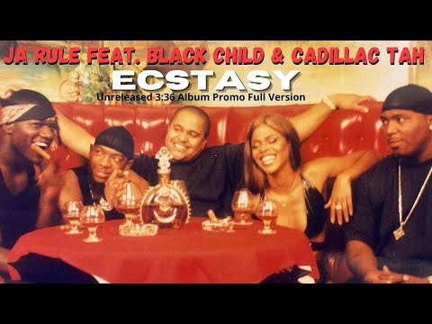 Ja Rule Feat. Black Child & Cadillac Tah - Ecstasy (Unreleased 3:36 Album Promo Full Version)