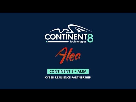 Alea and Continent 8: a cyber resilience partnership