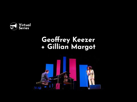 Geoffrey Keezer + Gillian Margot - Friends of Nanaimo Jazz Society 'Virtual Series'