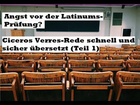 Afraid of the Latinum exam? Cicero's Verres speech translated quickly and confidently (Part 1)