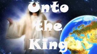 Unto the King- Don Moen