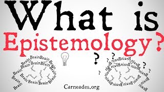 What is Epistemology? (Philosophical Definitions)