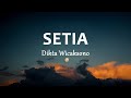 Dikta Wicaksono - Setia (Lirik Lagu)