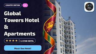 Is Global Towers Hotel & Apartments Worth It? Colombo Stay🛎️