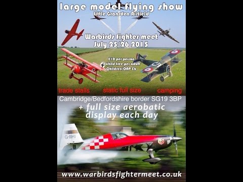 WILLIS WARBIRDS RC FIGHTER MEET AT LITTLE GRANSDEN - 2015 - OPEN TO THE PUBLIC