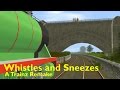 Whistles And Sneezes A Trainz Remake