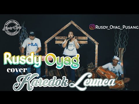 Karedok Leunca cover - Rusdy Oyag Voc.Ayu Rusdy