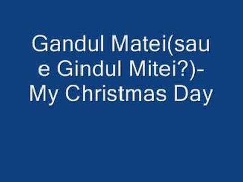 Gandul Matei-My Christmas day