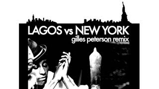 Keziah Jones - Lagos vs New York (Gilles Peterson Remix)
