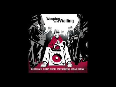 Roots Raid - Weeping & Wailing feat. Ramon Judah (Ondubground remix)
