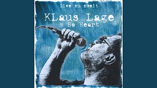 Klaus Lage - Du Hast Nen Freund In Mir (Live)