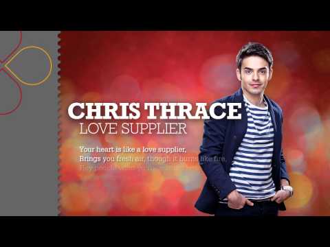Chris Thrace - Love Supplier (with lyrics)