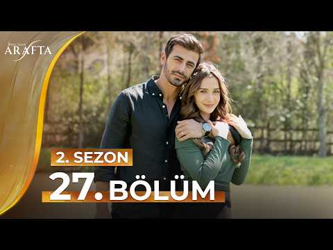 Arafta 27. Bölüm (2.Sezon) Tam Bölüm | Yeni Dizi 2026 | Arafta Türk Dizileri #S2EP27 @araftadizisi​
