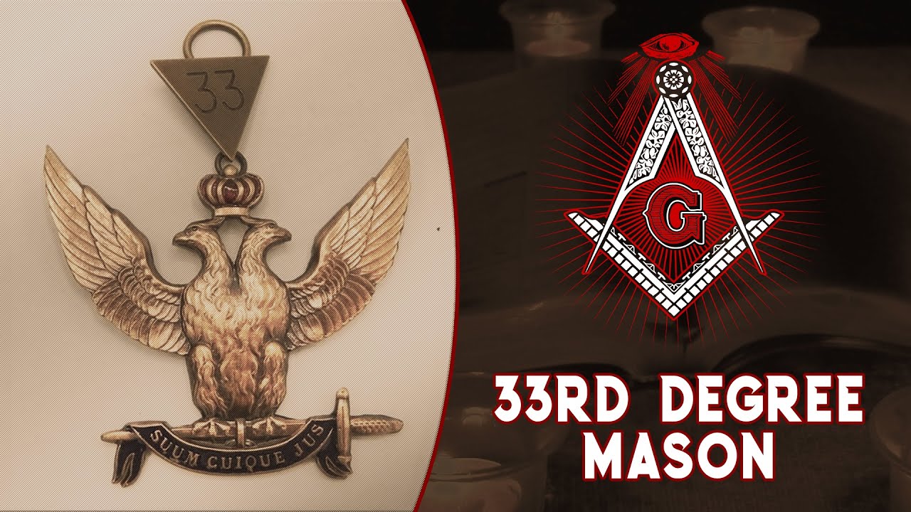 What Is A 33rd Degree Mason | Freemasonry Explained