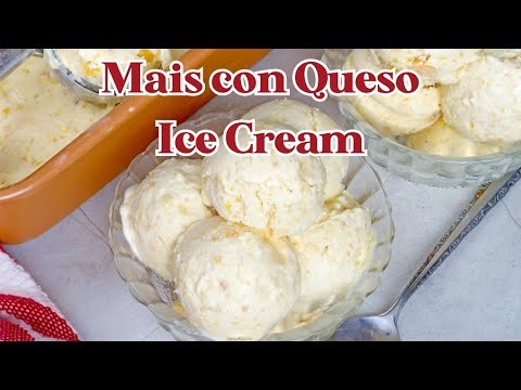 Mais con Queso Ice Cream