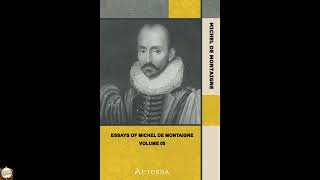 Essays of Michel de Montaigne — Volume 05
