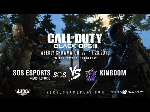 VGArcade COD: Black Ops III Showmatch - SOS eSports vs Kingdom