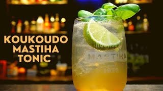 KOUKOUDO MASTIHA TONIC COCKTAIL Recipe