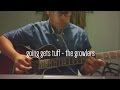 Going Gets Tuff- The Growlers (cover) 