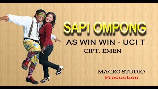 Download lagu SAPI OMPONG -  AS WIN-WIN / UCI TANJUNG Full HD mp3