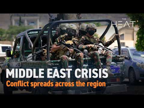 The Heat: Middle East Crisis | Conflict spreads