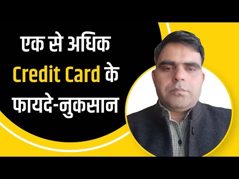 Advantages and Disadvantages of Multiple Credit Cards | CA Karam Bir Lathwal