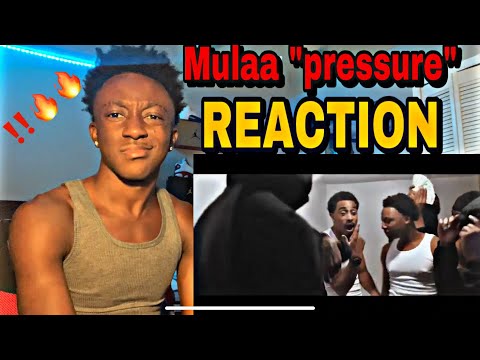 |REACTION| Mulaa “Pressure”🔥