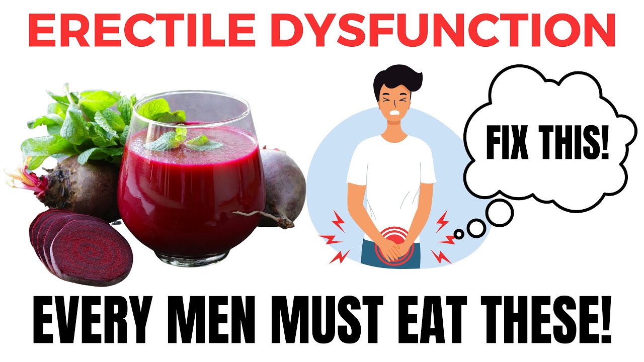 10 Natural Foods That Help Cure ERECTILE DYSFUNCTION
