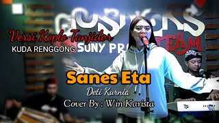 Download lagu SANES ETA (Deti Kurnia) Versi Tanjidor progresif | Cover by : Win karista mp3