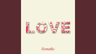 Love (Acoustic)