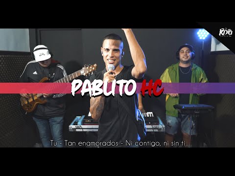 Pablito HC - Tú / Tan Enamorados / Ni Contigo, Ni Sin Ti (Video Oficial)