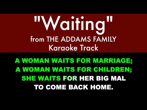 "Waiting" from The Addams Family - Karaoke Track with Lyrics on Screen