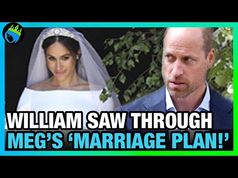 Meghan Markle CAUGHT OUT in "MARRIAGE PLAN" By Prince William!?