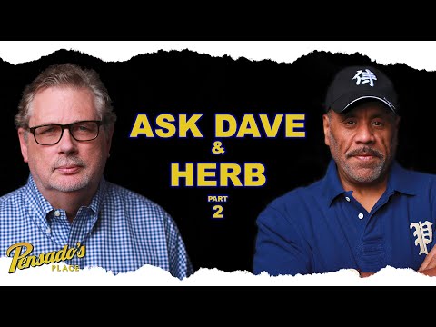 Ask Dave and Herb (Part 2) - Pensado's Place #421