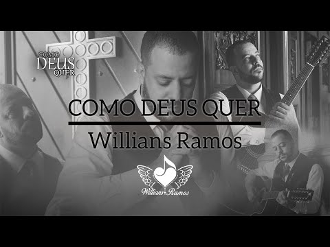 Como Deus Quer - Willians Ramos