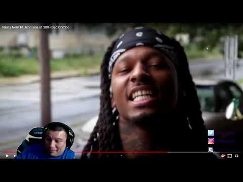 Nasty Nem Ft. Montana Of 300- Bad Combo (REACTION)