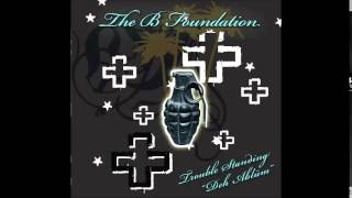 The B Foundation - Say It In Sin