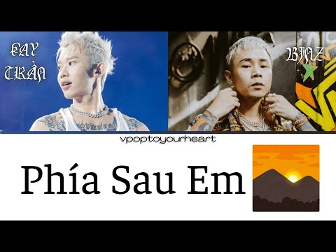 Kay Trần, Binz - 'Phía Sau Em' Lyrics (Color Coded Lyrics)