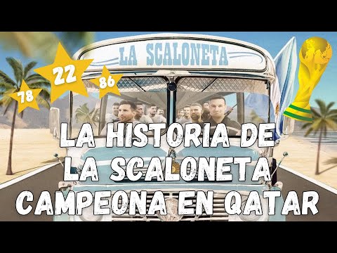 🔥 El CAMINO de la SELECCIÓN ARGENTINA 🇦🇷 CAMPEÓN DEL MUNDO en QATAR 2022 🏆: LA SCALONETA, PARTE 1