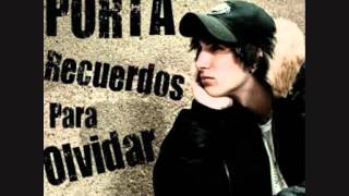 PorTa -- Recuerdos Para Olvidar -- PorTa