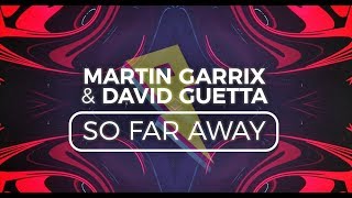 Martin Garrix &amp; David Guetta - So Far Away [Lyric Video] (ft. Jamie Scott &amp; Romy Dya)