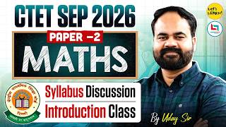 CTET 6th Sep 2026 - Maths Introduction class for Paper-02 by Uday Sir