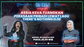 Rilis Single Keempat, Assia Keva Tuangkan Perasaan Pribadi Lewat Lagu There's Nothing Else