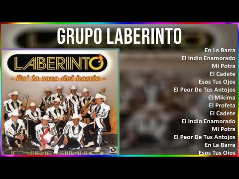 Grupo Laberinto 2024 MIX Grandes Exitos - En La Barra, El Indio Enamorado, Mi Potra, El Cadete