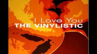 The Vinylistic - I'm Confessin That I Love You